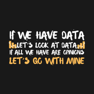 Data Science Statistics Data Analyst Scientist Funny T-Shirt