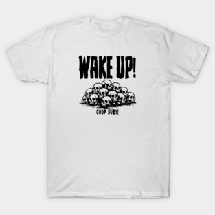 CHOP SUEY! T-Shirt