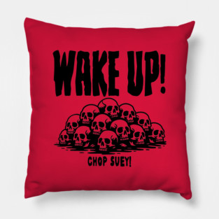 CHOP SUEY! Pillow