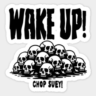 CHOP SUEY! Sticker