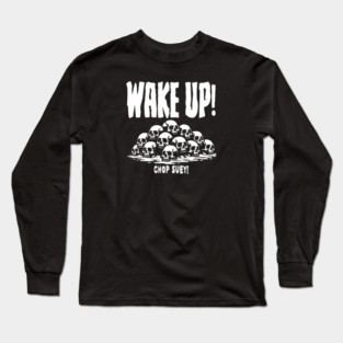CHOP SUEY! Long Sleeve T-Shirt