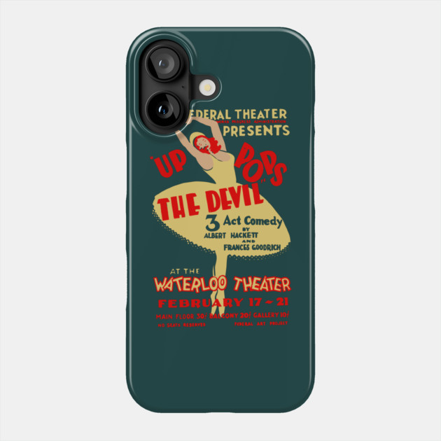 Up Pops the Devil - Vintage Musical Dance Ballet Poster Phone Case by TuncGK