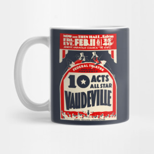 Vaudeville Poster - Vintage Dance Ballet Circus Mug