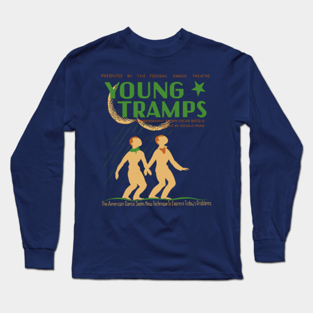 "Young Tramps" Federal Dance Theatre Poster Long Sleeve T-Shirt by TuncGK