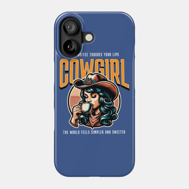 Cowgirl Magic: Coffee on Your Lips" Phone Case by Urbanprint