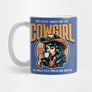 Cowgirl Magic: Coffee on Your Lips" Mug