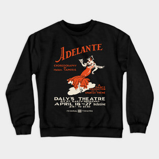 Adelante - Helen Tamiris - Vintage Musical Poster Crewneck Sweatshirt