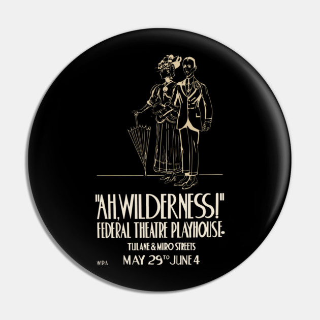 Ah Wilderness - Eugene O'Neill - Vintage Theatre Poster Pin by TuncGK