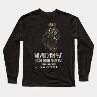 Ah Wilderness - Eugene O'Neill - Vintage Theatre Poster Long Sleeve T-Shirt