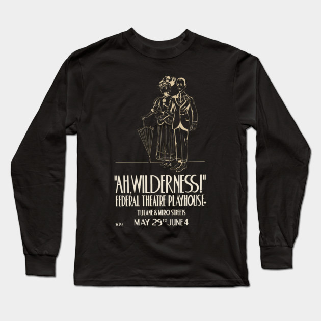Ah Wilderness - Eugene O'Neill - Vintage Theatre Poster Long Sleeve T-Shirt by TuncGK