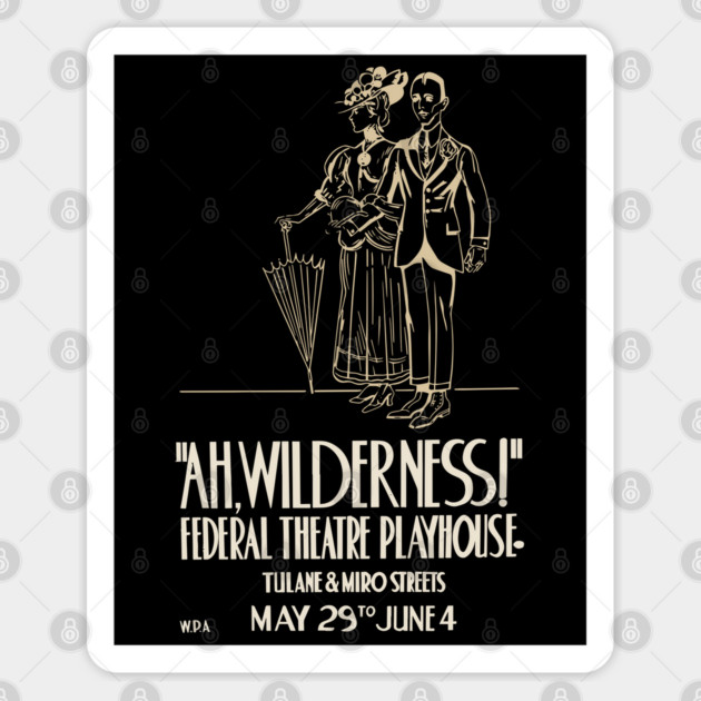 Ah Wilderness - Eugene O'Neill - Vintage Theatre Poster Sticker by TuncGK