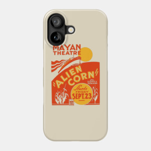 Alien Corn at Mayan Theatre - Vintage Analog Poster Phone Case