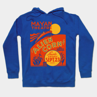 Alien Corn at Mayan Theatre - Vintage Analog Poster Hoodie