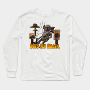 Dream Corp. LLC: Kiss My Brain Long Sleeve T-Shirt