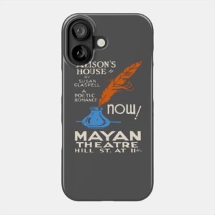 "Alison’s House" by Susan Glaspell Mayan Theatre Poster Phone Case