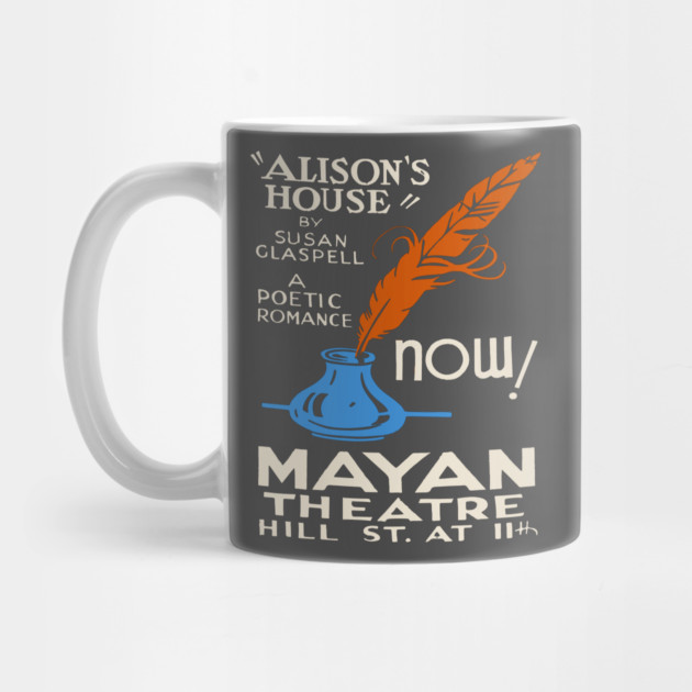 "Alison’s House" by Susan Glaspell Mayan Theatre Poster by TuncGK
