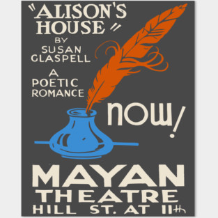 "Alison’s House" by Susan Glaspell Mayan Theatre Poster Posters and Art