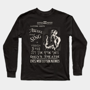 Awake & Sing - Yiddish - Vintage Theatre Poster Long Sleeve T-Shirt