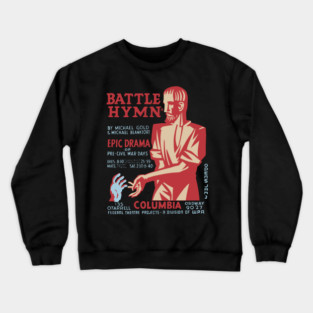 Battle Hymn - Columbia - Federal Theatre Poster Crewneck Sweatshirt