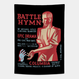 Battle Hymn - Columbia - Federal Theatre Poster Tapestry