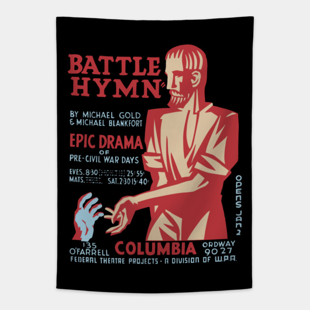 Battle Hymn - Columbia - Federal Theatre Poster Tapestry by TuncGK