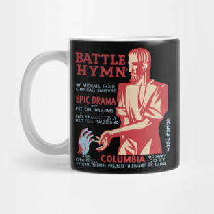 Battle Hymn - Columbia - Federal Theatre Poster Mug