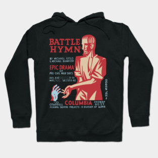Battle Hymn - Columbia - Federal Theatre Poster Hoodie