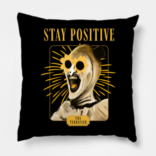 Stay Positive with Art the Clown ! Pillow