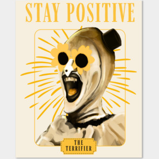 Stay Positive with Art the Clown ! Posters and Art