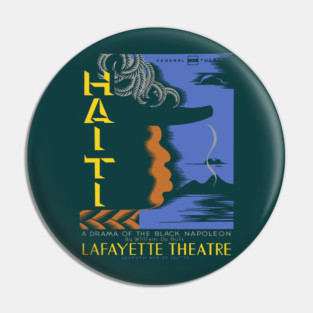 Haiti Drama Vintage Lafayette Theatre Poster Pin