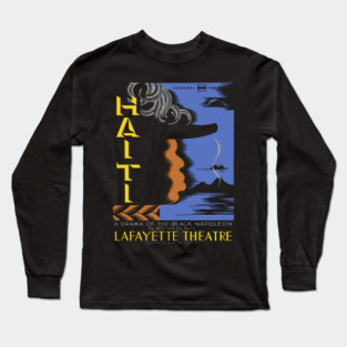 Haiti Drama Vintage Lafayette Theatre Poster Long Sleeve T-Shirt
