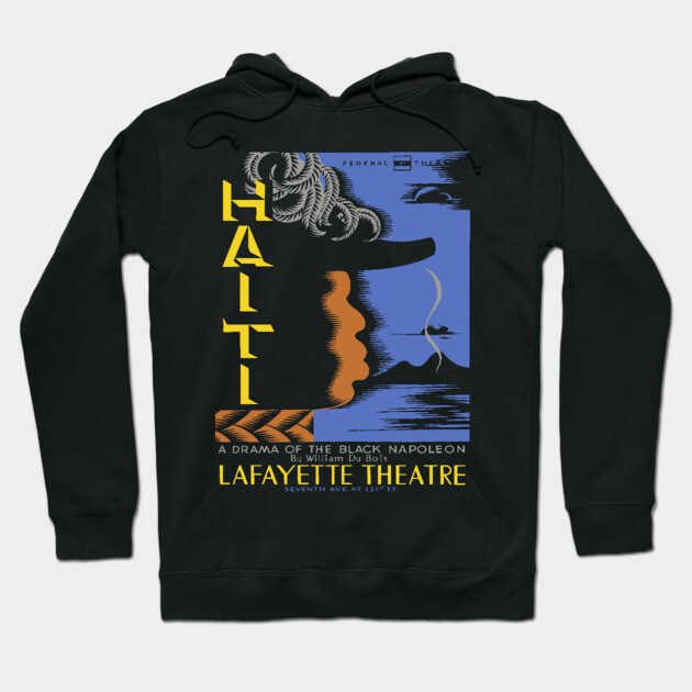 Haiti Drama Vintage Lafayette Theatre Poster Hoodie by TuncGK
