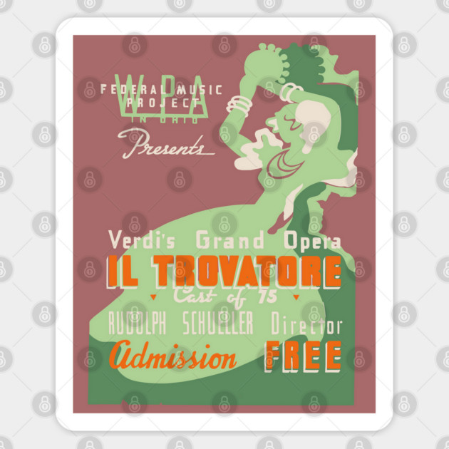 Il Trovatore Grand Opera WPA Vintage Poster Sticker by TuncGK