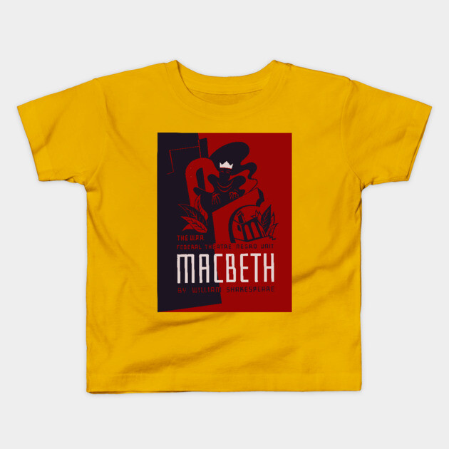 Macbeth WPA Federal Theatre Poster Vintage Design Kids T-Shirt by TuncGK