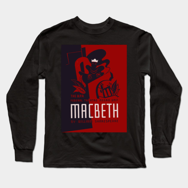 Macbeth WPA Federal Theatre Poster Vintage Design Long Sleeve T-Shirt by TuncGK