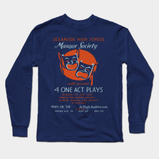 Masque Society High School Theater Vintage Poster Long Sleeve T-Shirt