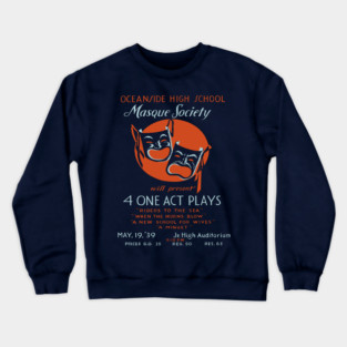 Masque Society High School Theater Vintage Poster Crewneck Sweatshirt