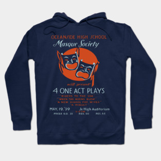 Masque Society High School Theater Vintage Poster Hoodie
