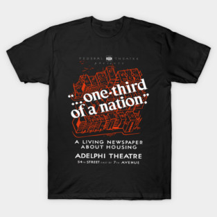 One Third of a Nation WPA Theater Poster Vintage Design T-Shirt