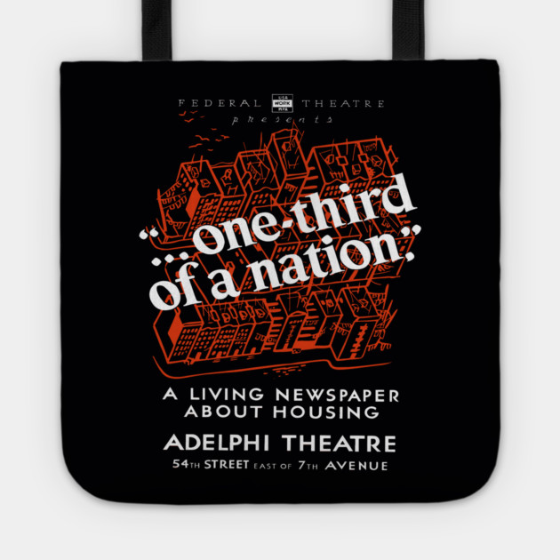 One Third of a Nation WPA Theater Poster Vintage Design Tote by TuncGK