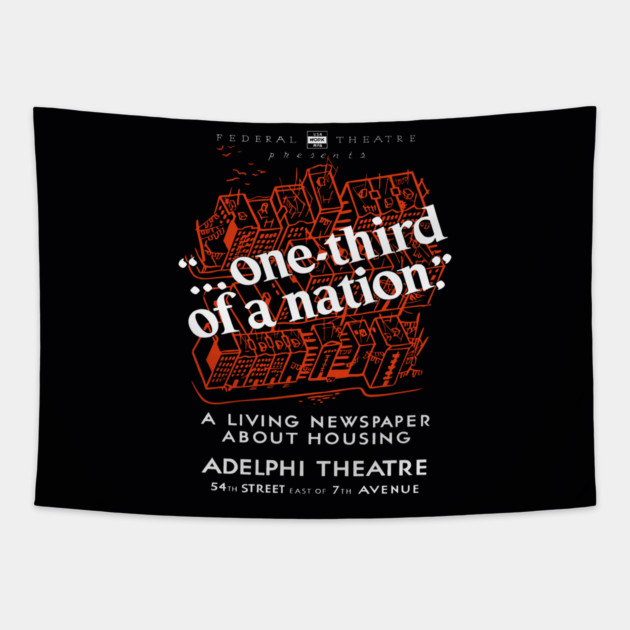One Third of a Nation WPA Theater Poster Vintage Design Tapestry by TuncGK