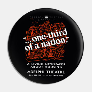 One Third of a Nation WPA Theater Poster Vintage Design Pin