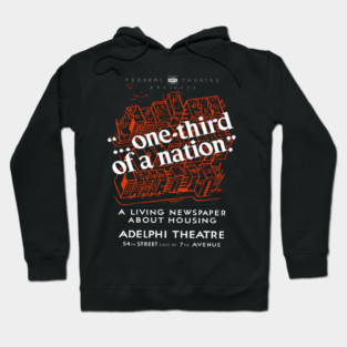 One Third of a Nation WPA Theater Poster Vintage Design Hoodie
