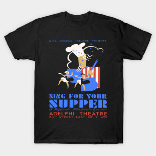 WPA Sing for Your Supper Musical Revue Poster T-Shirt