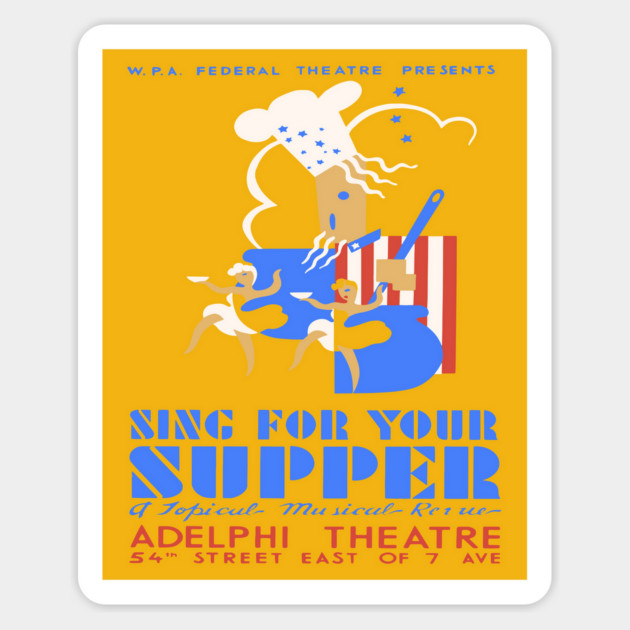 WPA Sing for Your Supper Musical Revue Poster Magnet by TuncGK
