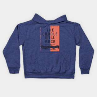 The Cradle Will Rock WPA Theatre Poster Kids Hoodie