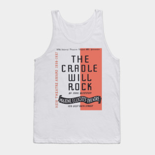 The Cradle Will Rock WPA Theatre Poster Tank Top