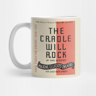 The Cradle Will Rock WPA Theatre Poster Mug