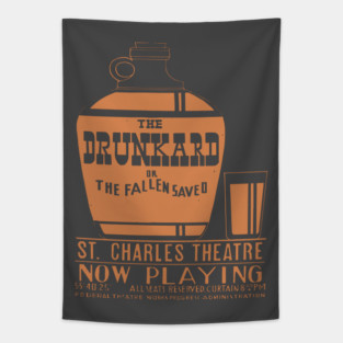 Vintage Theatre Poster - The Drunkard or The Fallen Saved Tapestry