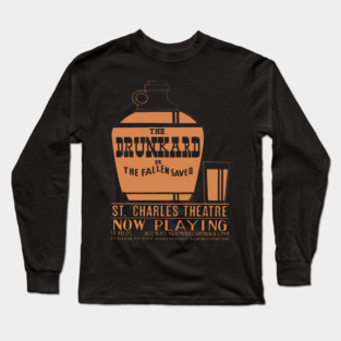 Vintage Theatre Poster - The Drunkard or The Fallen Saved Long Sleeve T-Shirt